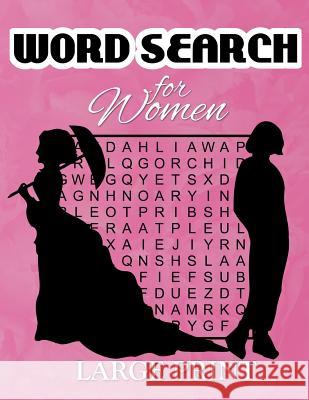 Word Search for Women: Large Print Puzzle Book Willyn Wren 9781098582050