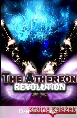 The Athereon: Revolution Daniel Frearson 9781098617974 Independently Published