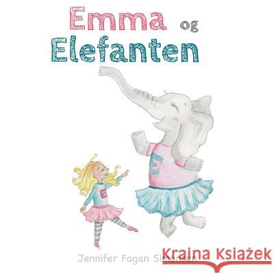 Emma og Elefanten Jennifer Faga 9781098711139 Independently Published