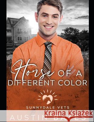 Horse Of A Different Color Austin Bates 9781098743550