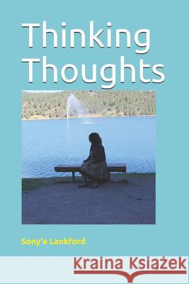 Thinking Thoughts Sony'e Lankford 9781098761776