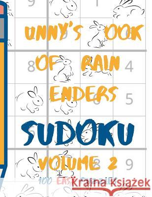Bunnys Book of Brain Benders Volume 2 100 Easy Sudoku Puzzles Large Print: (cpll.0306) Chipmunkee Puzzles                       Lake Lee 9781098762988 Independently Published