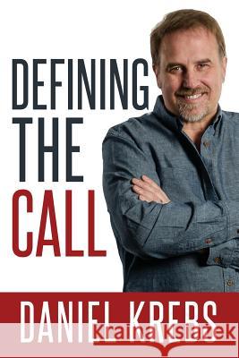 Defining The Call Daniel Krebs 9781098763961