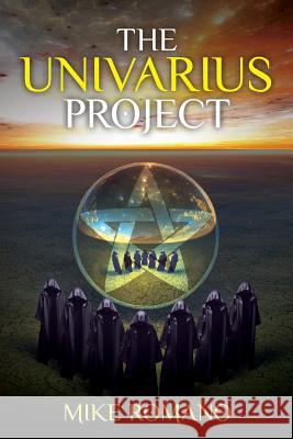 The Univarius Project Mike Romano 9781098779016 Independently Published