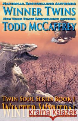 Winter Wyvern Todd McCaffrey Brit Winner Brianna Winner 9781098784218 Independently Published