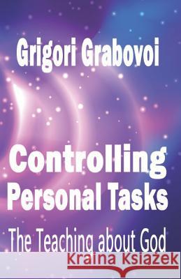 Controlling personal tasks Grigori Grabovoi 9781098801564