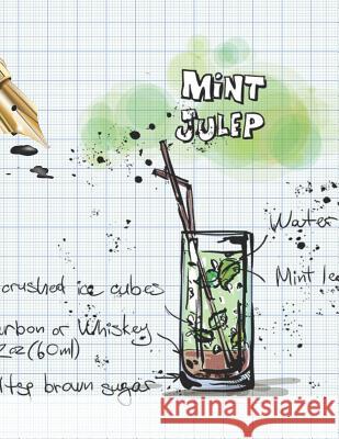 Mint Julep: Cocktailrezepte Mix Fix 9781098851040 Independently Published