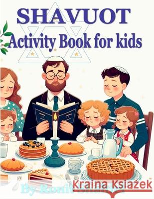 Shavuot Activity Book for kids: Coloring pages and hidden words game. Ronit Tal Shaltiel 9781098888954 Independently Published