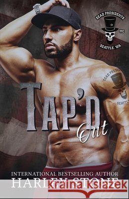 Tap'd Out Harley Stone 9781098891985