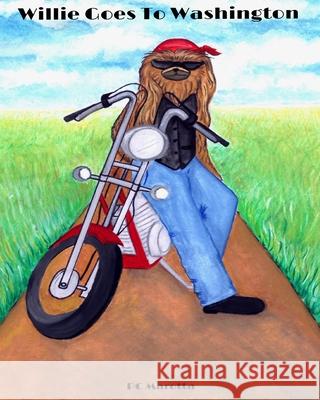 Willie Goes To Washington Pc Marotta, Pc Marotta 9781098895556 Independently Published