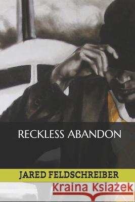 Reckless Abandon Jared Feldschreiber 9781098899974