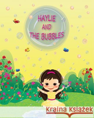 Haylie And The Bubbles Nathalie Mahara 9781098917340 Independently Published