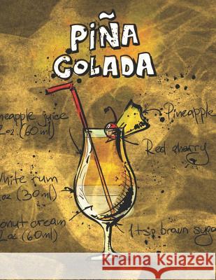 Pina Colada: Cocktailrezepte Mix Fix 9781098934187 Independently Published