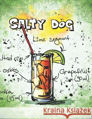 Salty Dog: Cocktailrezepte Mix Fix 9781098936594 Independently Published