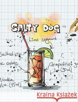 Salty Dog: Cocktailrezepte Mix Fix 9781098938352 Independently Published