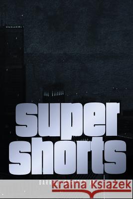 Super Shorts Darrell Shaffe 9781098947903