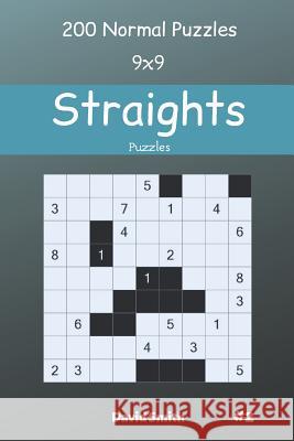 Straights Puzzles - 200 Normal Puzzles 9x9 vol.2 David Smith 9781098965297