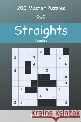Straights Puzzles - 200 Master Puzzles 9x9 vol.4 David Smith 9781098965594