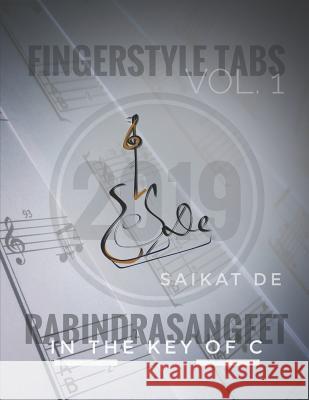 Fingerstyle Tabs Vol. 1: Rabindrasangeet in the Key of C Saikat de 9781098975692