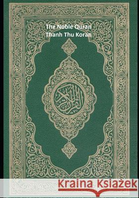 The Noble Quran: Thanh Thu Koran Allah 9781098996505 Independently Published
