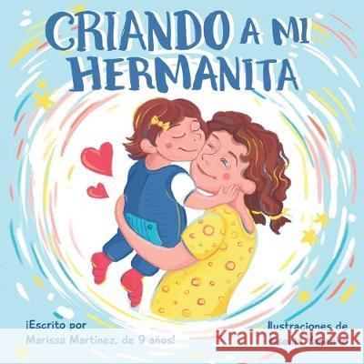 ￼￼￼￼Criando A Mi Hermanita Yanenko, Ksenia 9781099054198 Independently Published