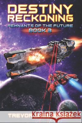 Destiny Reckoning Trevor Ames Gregg 9781099066863 Independently Published