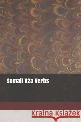 Somali V2a Verbs Bashir 9781099111518