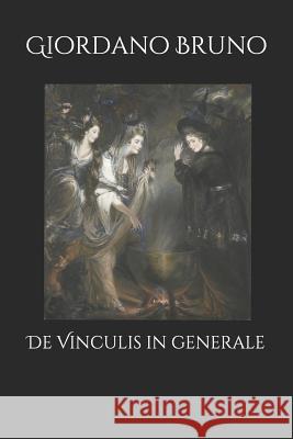 De Vinculis in generale Artemide Libri Giordano Bruno 9781099142758 Independently Published