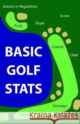 Basic Golf Stats Zishka Publishing 9781099152375 Independently Published