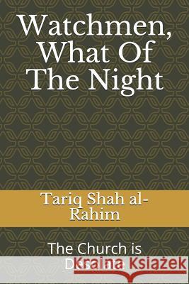 Watchmen, What Of The Night: The Church is Desolate Tariq Sha 9781099155673