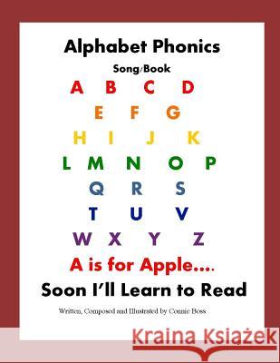 Alphabet Phonics Song/Book Connie Ruth Boss 9781099155895 Independently Published