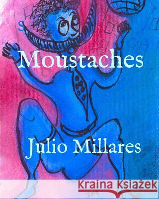 Moustaches Julio Millares 9781099158612