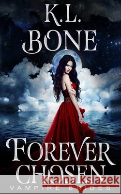 Forever Chosen Midnight Coven Tara Shaner K. L. Bone 9781099166181