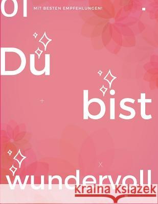 MLM Kursbuch: Du bist wundervoll Dynamic Marketing 9781099202827 Independently Published