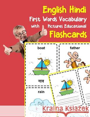 English Hindi First Words Vocabulary with Pictures Educational Flashcards: Fun flash cards for infants babies baby child preschool kindergarten toddle Brighter Zone 9781099213199