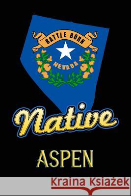 Nevada Native Aspen: College Ruled Composition Book Johnson, Jason 9781099227646