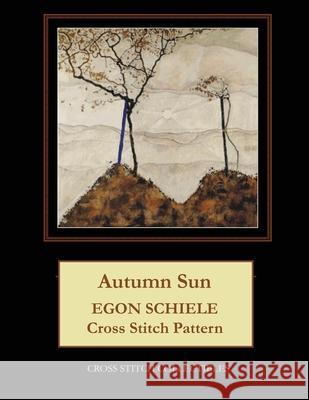 Autumn Sun: Egon Schiele Cross Stitch Pattern Kathleen George Cross Stitch Collectibles 9781099264771 Independently Published