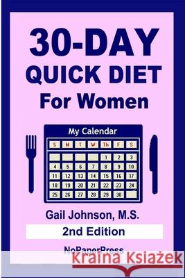 30-Day Quick Diet for Women Gail Johnson 9781099264818