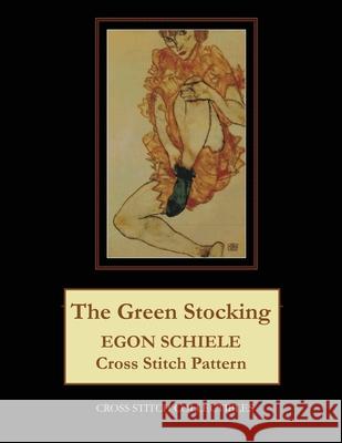 The Green Stocking: Egon Schiele Cross Stitch Pattern Kathleen George Cross Stitch Collectibles 9781099266027 Independently Published