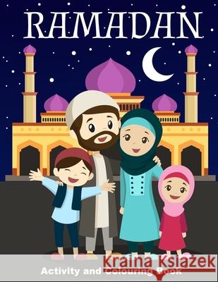 Ramadan Activity and Colouring Book: For Children Aged 4-8 Veropa Press 9781099266775 Independently Published