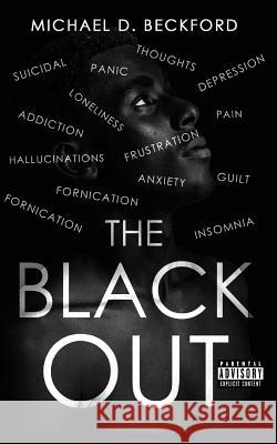 The Black Out Michael D. Beckford 9781099294310 Independently Published