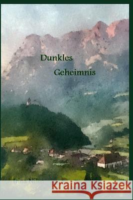 Dunkles Geheimnis Irina Niles 9781099306464 Independently Published