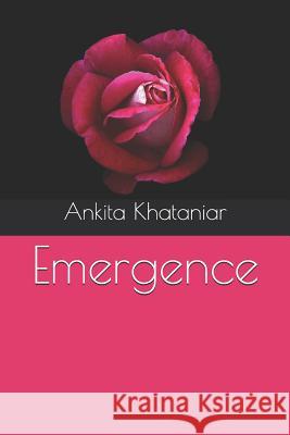 Emergence Ankita Kashyap Khataniar 9781099322198 Independently Published