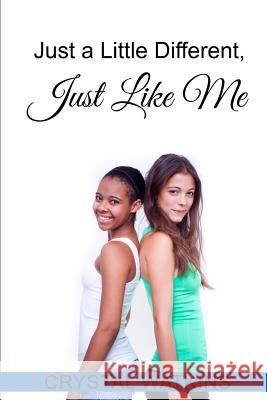 Just a Little Different, Just Like Me Sam Smith Crystal Watkins 9781099342790 Independently Published