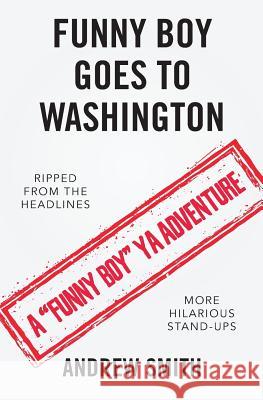 Funny Boy Goes to Washington Andrew Smith 9781099371837 Independently Published