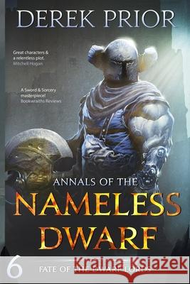 Fate of the Dwarf Lords: Soldier, Outlaw, Hero, King Anton Kokarev Greg Shipp Valmore Daniels 9781099371844