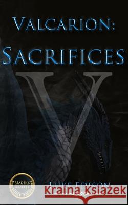 Valcarion: Sacrifices Leana Schlener Kristiina Hormigo Brooke Bozarth 9781099377150