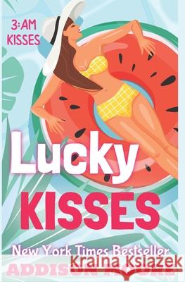 Lucky Kisses Addison Moore 9781099400650