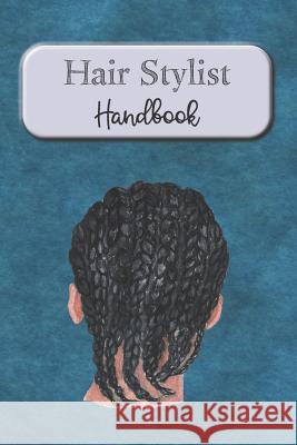 Hair Stylist Handbook: Keep Personal Track Of Clients, Appointments, And Notes Rainbow Cloud Press 9781099447327