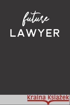 Future Lawyer Red Law 9781099537035 Independently Published